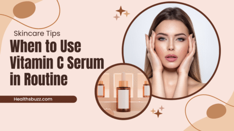When to Use Vitamin C Serum in Routine