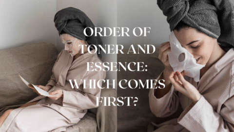 Order of Toner and Essence: Which Comes First?